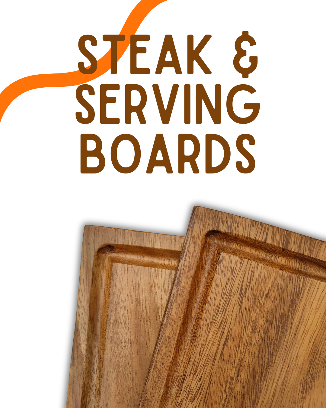 Steak and Serving Boards